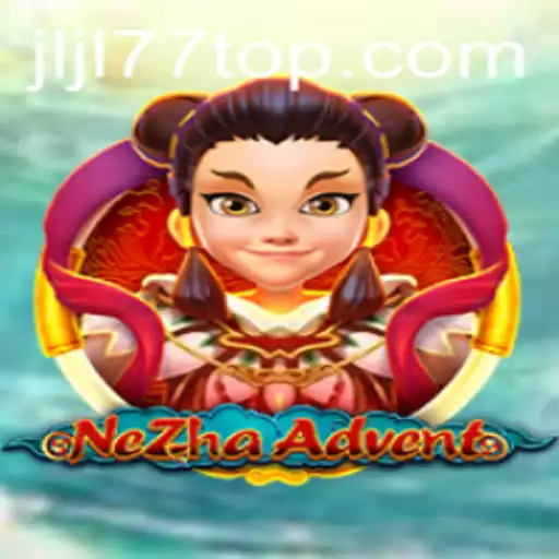 Exploring the Adventure: NeZhaAdvent and the Keyword jljl77